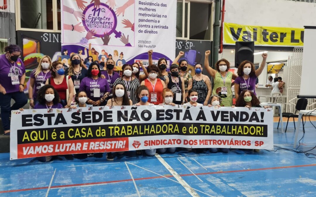 DIRETORAS DO SINDIMETRÔ PARTICIPAM DE ENCONTRO DE MULHERES METROVIÁRIAS EM SÃO PAULO