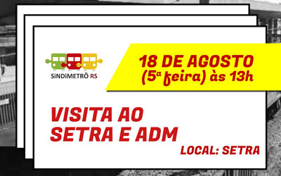 VISITA AO SETRA E AO SETOR ADMINISTRATIVO NESTA QUINTA