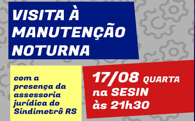 SINDIMETRÔ RS VISITA MANUTENÇÃO NOTURNA NESTA QUARTA