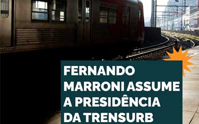 FERNANDO MARRONI ASSUME A PRESIDÊNCIA DA TRENSURB