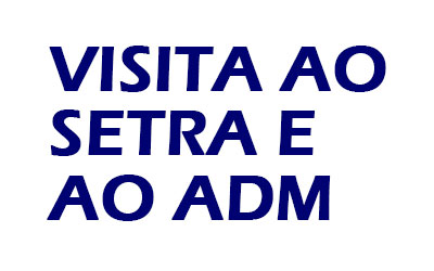 Visita ao SETRA e ADM